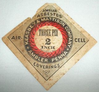 Vintage Ambler Asbesto Air Cell Coverings Label Keasbey & Mattison 