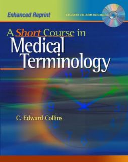 Short Course in Medical Terminology by Collins Publishers Staff 2007 