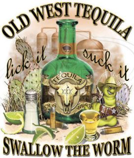 Funny T Shirt Old West Tequila Lick It Suck It Swallow The Worm Large 