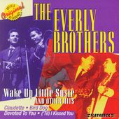 Wake Up Little Susie and Other Hits by Everly Brothers The CD, Jun 