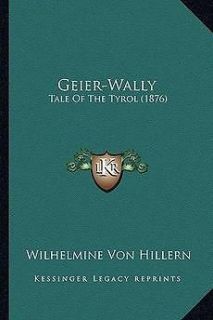 geier wally tale of the tyrol 1876 new