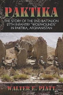   in Paktika, Afghanistan by Walter E. Piatt 2006, Paperback