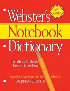 Websters Notebook Dictionary by Inc. Staff Merriam Webster 2009 