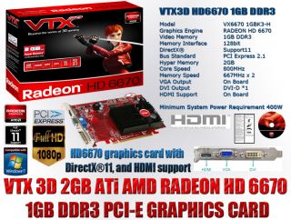 VTX3D AMD Radeon HD 6670 2GB DDR3 PCI Express 2 1 x16 DVI D Sub HDMI 