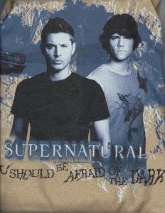 Supernatural TV Show Sam Dean You Should Be Afraid of The Dark Shirt 