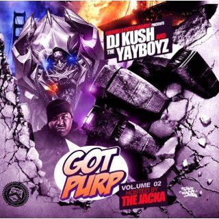 DJ Kush Yayboyz got Purp 2 CD B Legit Akon The Jacka