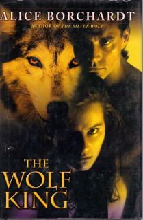 The Wolf King by Alice Borchardt Book Club Edition Hardcover