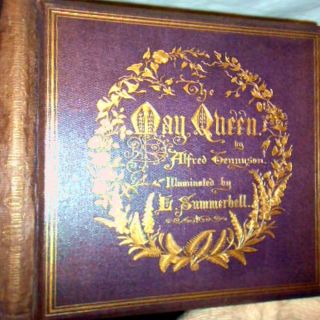1861 THE MAY QUEEN ALFRED LORD TENNYSON 1ST EDITION ILLUMINATED COLOR 