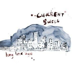 Cent CD Current Swell Long Time Ago Toronto Folk 2011