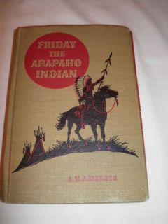   1951 Vintage Book Friday The ARAPAHO Indian by A M Anderson