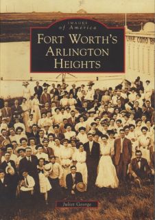    of America History Fort Worth Arlington Heights Texas TX Texana Book