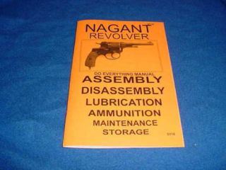 Nagant Revolver do Everything Manual Assembly New Book
