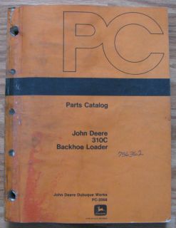 John Deere 310C Tractor Backhoe Loader Parts Catalog Manual JD PC2068 