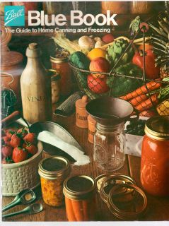 Ball Blue Book The Guide to Home Canning and Freezing