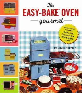 The Easybake Oven Gourmet Vol. 10 by David Hoffman 2003, Paperback 