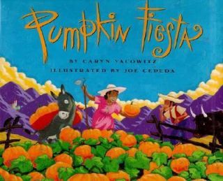 Pumpkin Fiesta by Caryn Yacowitz 1998, Hardcover