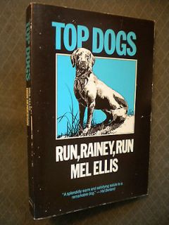 Top Dogs Ellis/Henderso​n Milwaukee Wisconsin writers Bird Hunting 