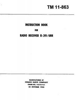Collins R 391 Radio Army Technical Manual 300+ pages (reprint) TM 11 