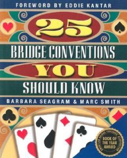 25 Bridge Conventions You Should Know by Marc Smith and Barbara 