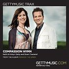 Compassion Hymn   Gettymusic Trax [Audio CD] Keith & Kristyn Getty