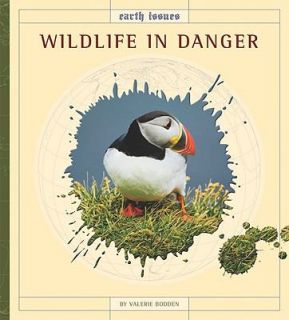 Wildlife in Danger by Valerie Bodden 2010, Hardcover