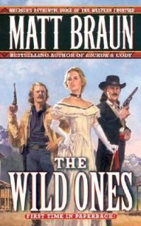 The Wild Ones by Matt Braun 2002, Paperback