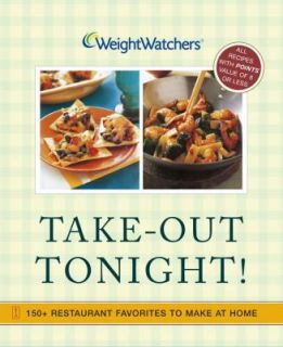 Weight Watchers Take Out Tonight 150 Restaurant Favorites to Make at 