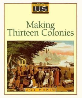 Making Thirteen Colonies, 1600 1740 Vol. 2 by Joy Hakim 1993 