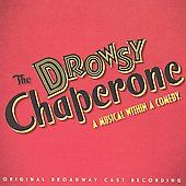 The Drowsy Chaperone Original Broadway Cast by Original Cast CD, Jan 