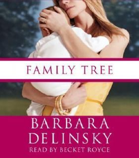 Family Tree by Barbara Delinsky 2007, CD, Abridged