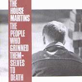 The People Who Grinned Themselves to Death by Housemartins The CD, Oct 