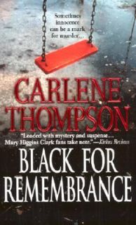Black for Remembrance by Carlene Thompson 2002, Paperback