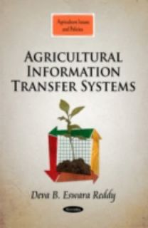 Agricultural Information Transfer Systems by Deva B. Eswara Reddy 2011 