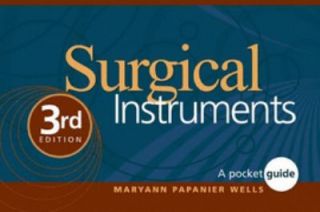 Surgical Instruments A Pocket Guide by Maryann Papanier Wells, Kockrow 