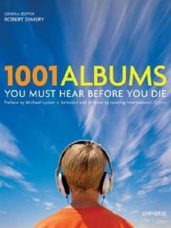 1001 Albums You Must Hear Before You Die by Rizzoli 2006, Hardcover 