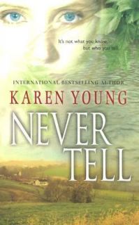 Never Tell by Karen Young 2005, Paperback