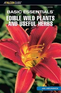 Edible Wild Plants and Useful Herbs by Jim Meuninck 2007, Paperback 