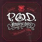 Greatest Hits The Atlantic Years by P.O.D. (CD, Nov 2006, Atlantic 