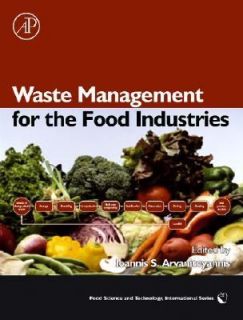 Waste Management for the Food Industries by Ioannis S. Arvanitoyannis 