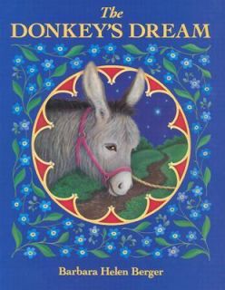 The Donkeys Dream by Barbara Helen Berger and Barbara Berger 1985 