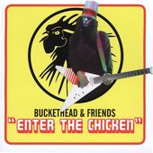 Enter the Chicken by Buckethead CD, Oct 2005, Serjical Strike