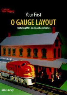 Your First O Gauge Layout by Mike Ashey 2000, Paperback