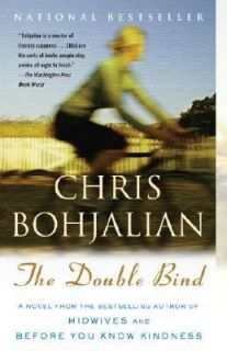 The Double Bind by Christopher A. Bohjalian and Chris Bohjalian 2008 