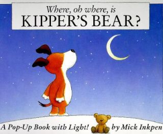 Where, Oh Where, Is Kippers Bear A Pop up Book with Light by Mick 