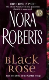 Black Rose Bk. 2 by Nora Roberts 2005, Paperback