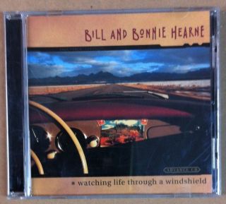 BILL AND BONNIE HEARNE   WATCHING LIFE 2000 BACK PORCH ADVANCE CD
