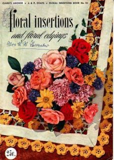 1949 J P Coats Floral Insertions Vintage Crochet Patterns