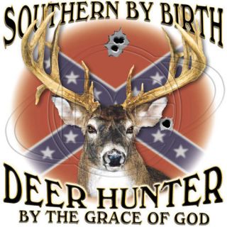   Southern Birth Deer Hunter Grace of God Rebel Hunting Buck Season