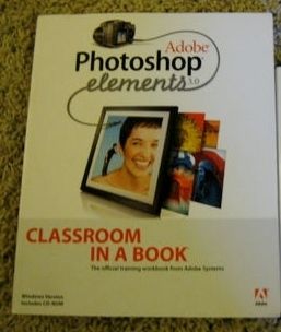 Adobe Photoshop Elements 3.0 Plus Classroom In A Book ~ Excellent Used 
