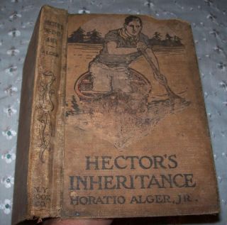 Antique Book Hector’s Inheritance 1910 Horiato Alger